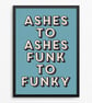 Ashes to Ashes Lyric Poster Print - Retro Typography Wall Art