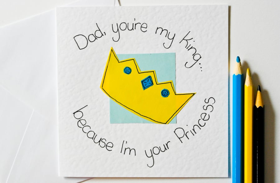 Handmade greeting card, Dad you're my King... Birthday Card, Fathers Day Card