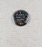 Plants Make Me Happy - Gardener Themed Pin badge - Lapel Pin 