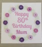 Handmade happy 80th birthday mum card with paper quilling daisies - Image 4