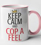 Keep Calm Cop A Feel Mug Rude Novelty Funny Gift - Image 3