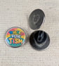 Touched By The Tism - Neuro-Diversity Themed Badge - Large Resin Topped Pin - Image 2