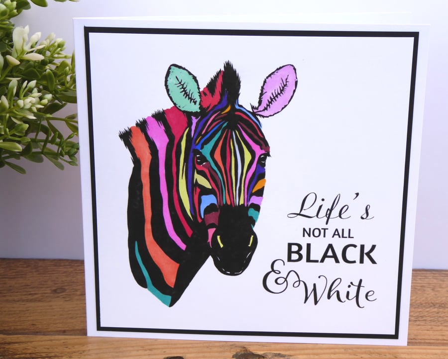 C3403 Life's not all black &white