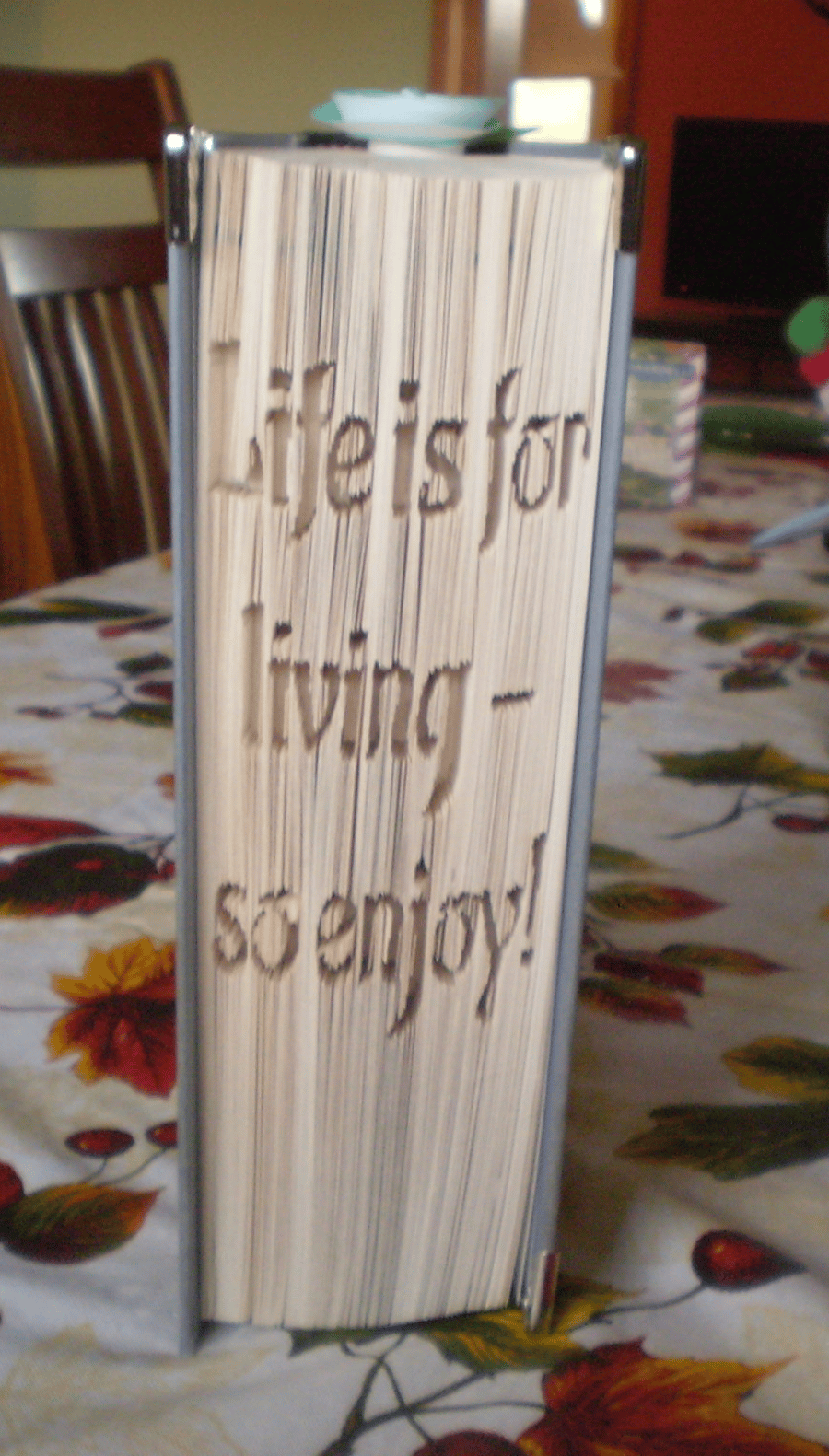 Life is for living - so enjoy! CUT & FOLD Book Folding Pattern - EMAILED PDF