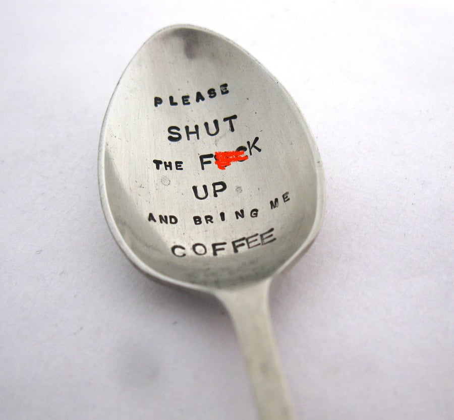Rude Little Spoon, STFU and Bring Me Coffee, Handstamped Vintage Coffeespoon