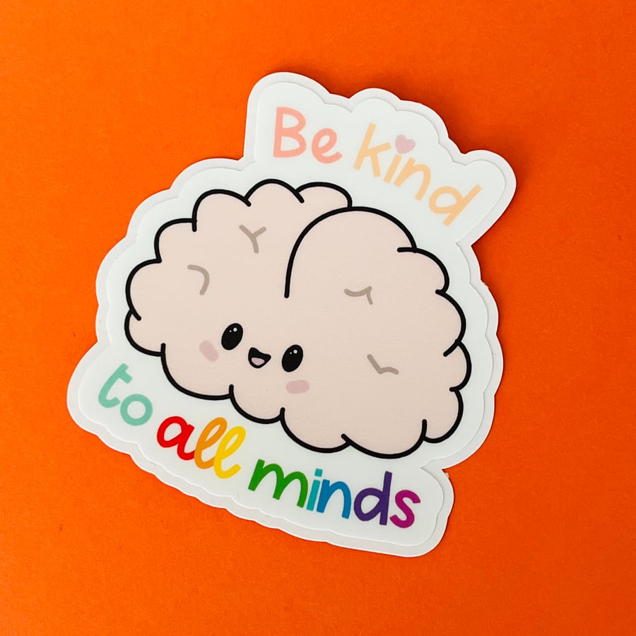 Be kind to all minds vinyl die cut matte sticker