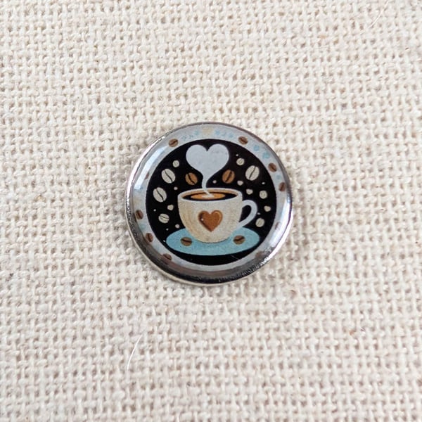 Coffee Lover - Tea Lover - Hot Drink Themed Badge - Large Resin Topped Pin Badge