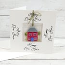 Happy New Home Card with Fused Glass Keepsake; Fun Fused Glass House