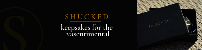 SHUCKED keepsakes