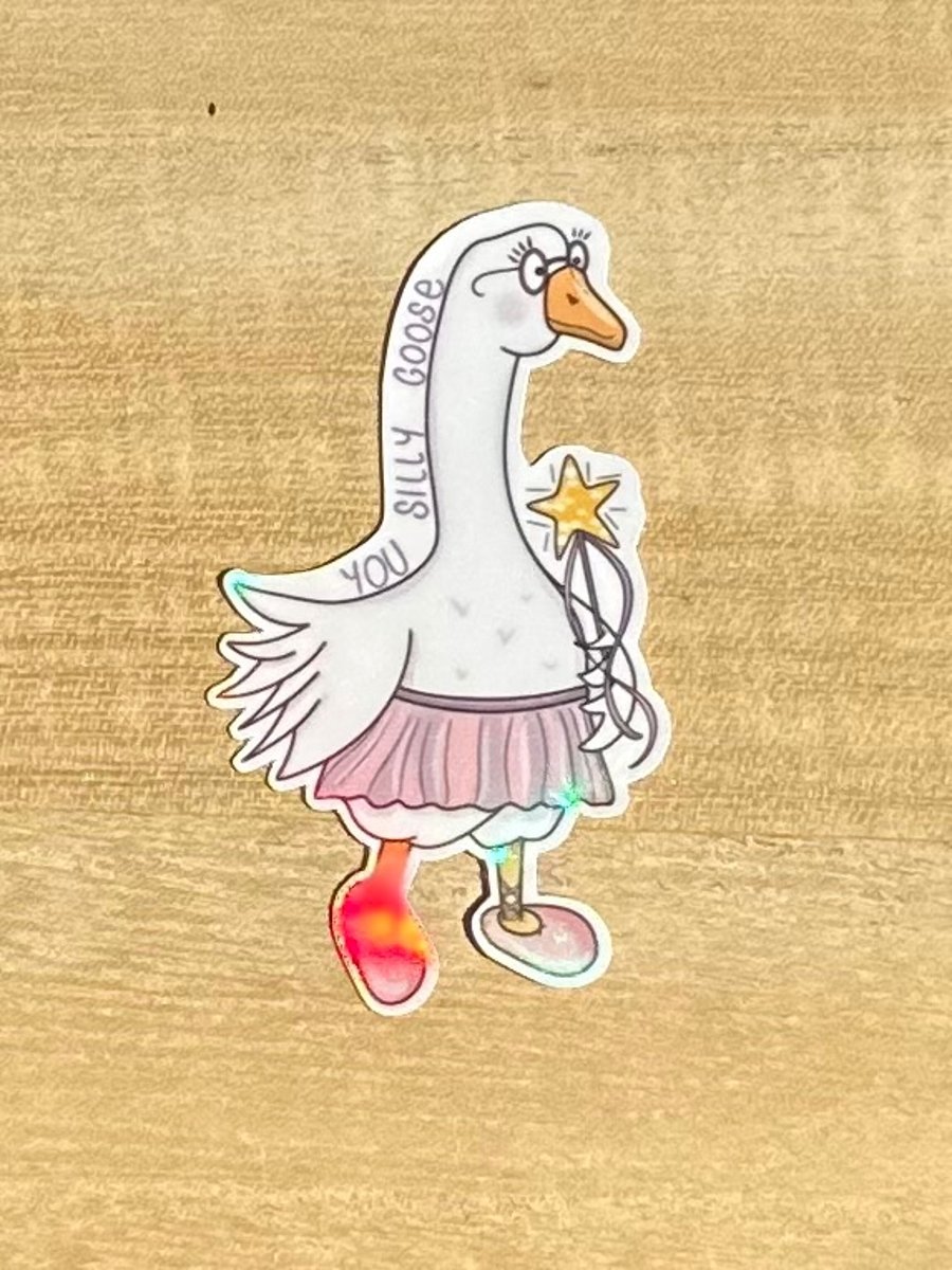 Die cut sticker - You Silly Goose (K003)