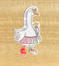 Die cut sticker - You Silly Goose (K003)