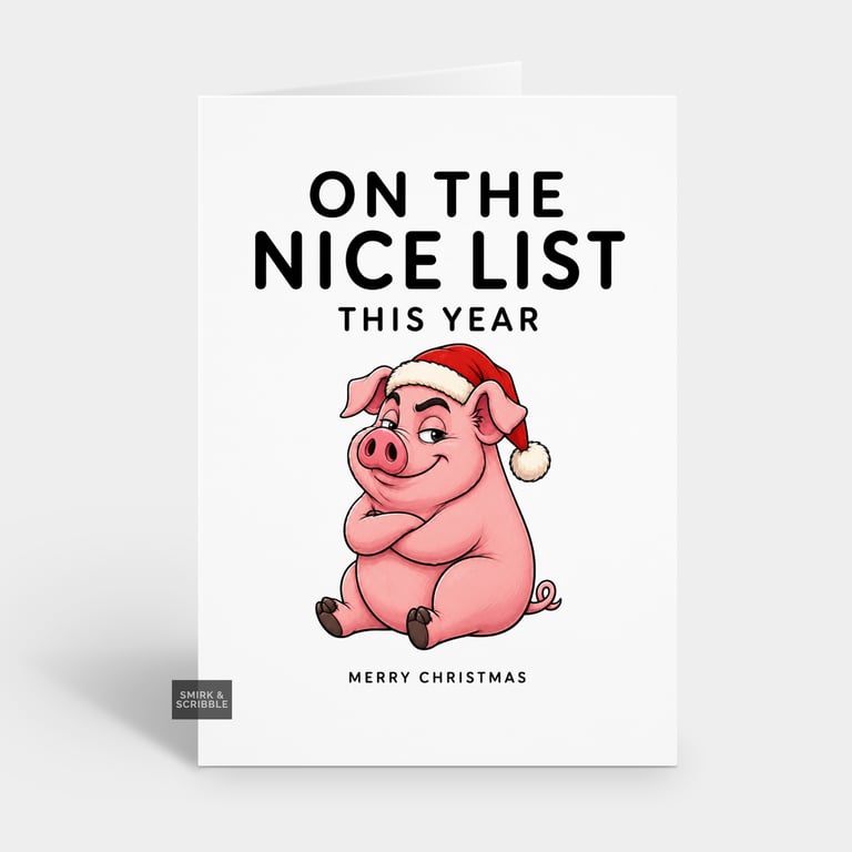 Funny Christmas Card - Nice List Smug Pig