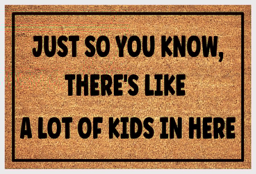 A Lot of Kids In Here Door Mat - A Lot of Kids Welcome Mat - 3 Sizes