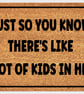 A Lot of Kids In Here Door Mat - A Lot of Kids Welcome Mat - 3 Sizes