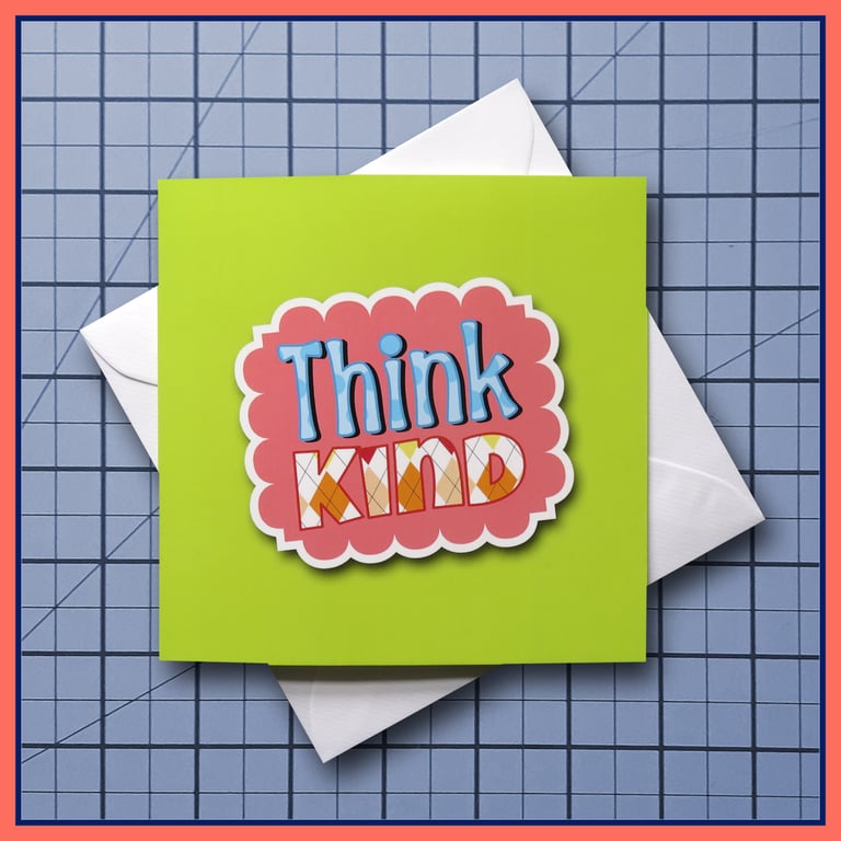 Think Kind - blank Greeting Card, note card Light Green