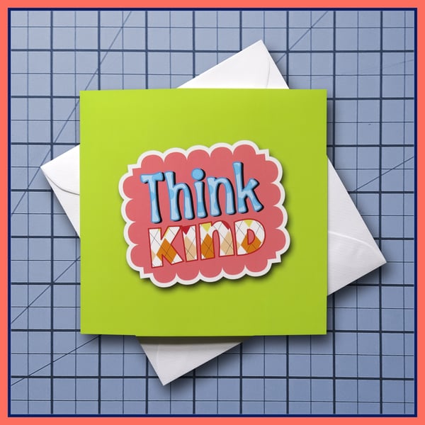 Think Kind - blank Greeting Card, note card Light Green