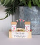 Handmade Country Cottage Scene Home Decor 'Better Together'