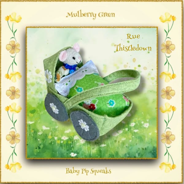 Rue Thistledown - A Baby Pip Squeak in a Green Felt Pram 