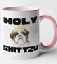 Holy Shit Tzu Mug Funny Novelty Shih Tzu Dog Coffee Cup Pun Joke Dog Owner Gift  - Image 2
