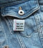 You Are Your Own Rainbow- Polymer Clay Sparkly Pin Badge