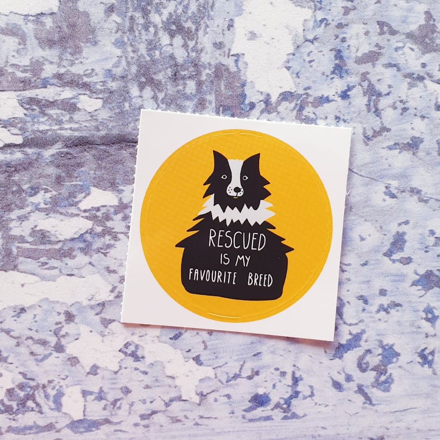 Rescued is my Favourite Breed 30mm round sticker