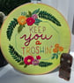 'Keep You A Troshin'' Hand Embroidered Floral Wall Art - 8 Inch