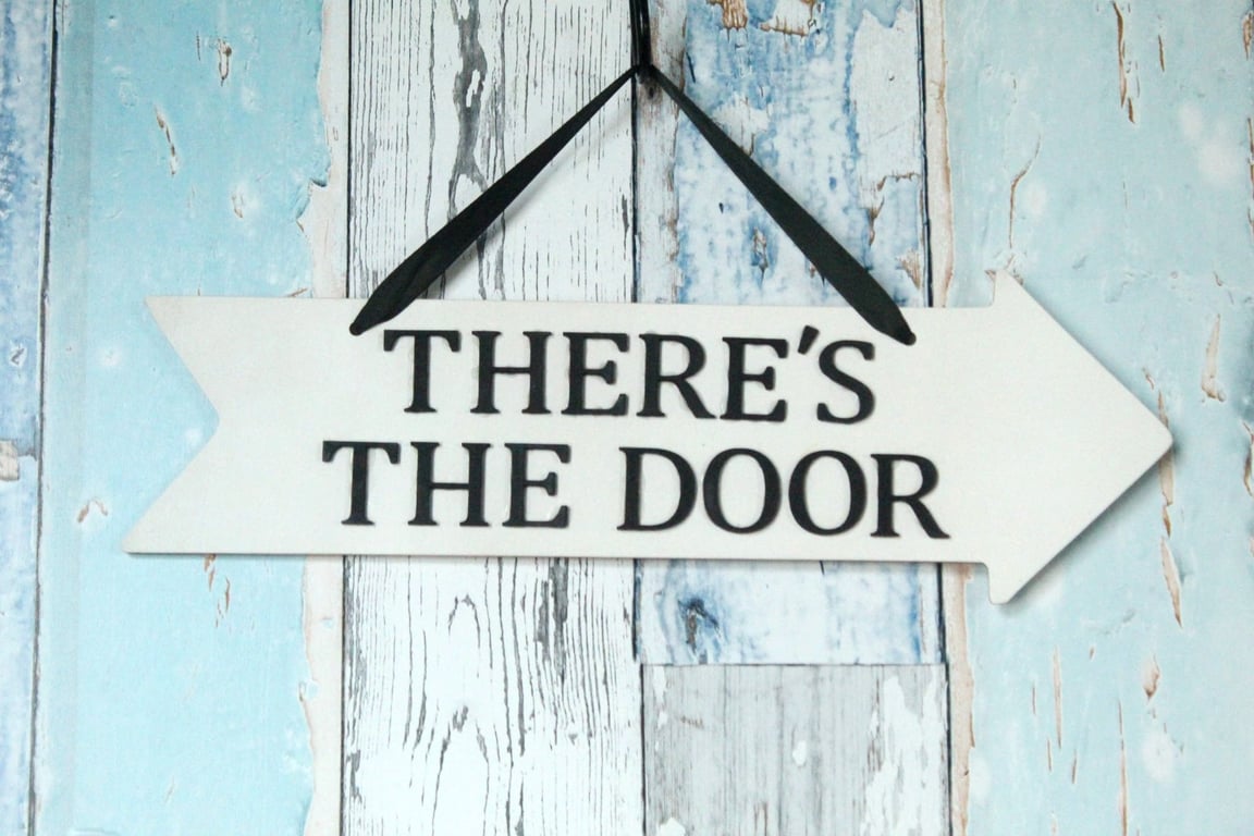 There's The Door Arrow Sign. Home Decor. Wall Signs. Funny Sayings. Jokes.