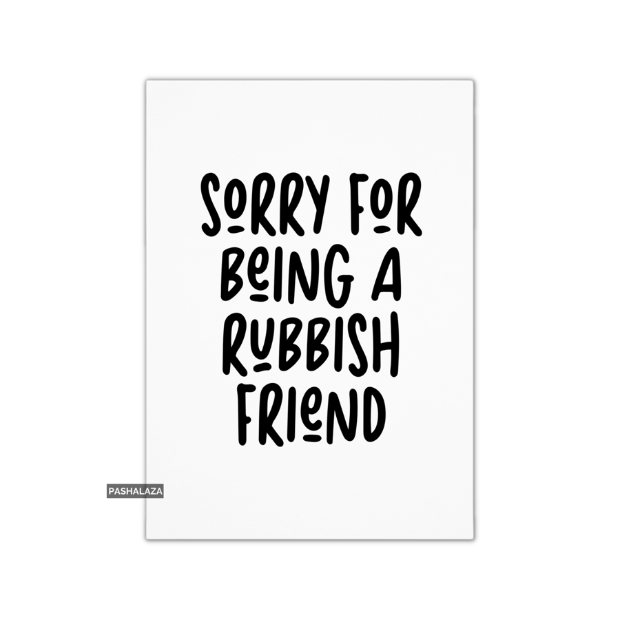 Friendship Card - Novelty Greeting Card For Best Friends - Rubbish Friend