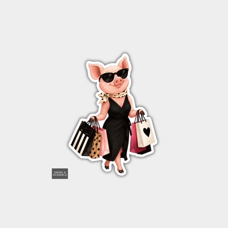 Funny Novelty Vinyl Sticker - Glamorous Shopping Pig