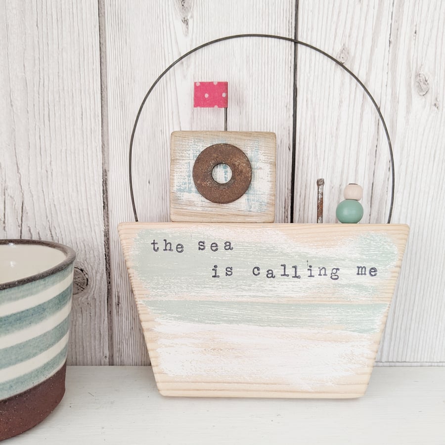 Large Rustic Wooden Boat Hanging 'the sea is calling me'