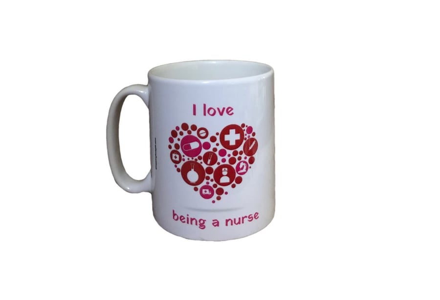 "I Love Being A Nurse" Mug. Gift Mugs For Nurses 