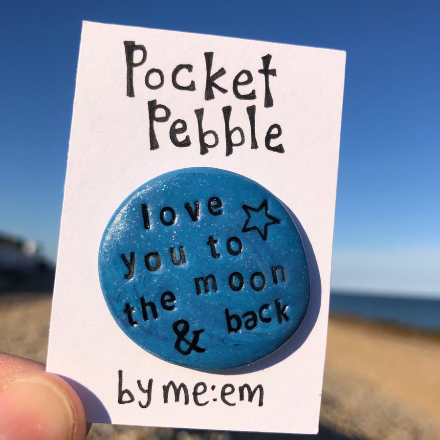 Love You to the Moon and Back Pocket Pebble