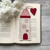 Tall house bookmark, book lover gift