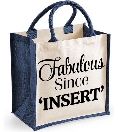 Personalised Birthday Midi Jute Fabulous Since (enter your own year)