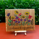 Welcome to my garden. Wooden plaque 