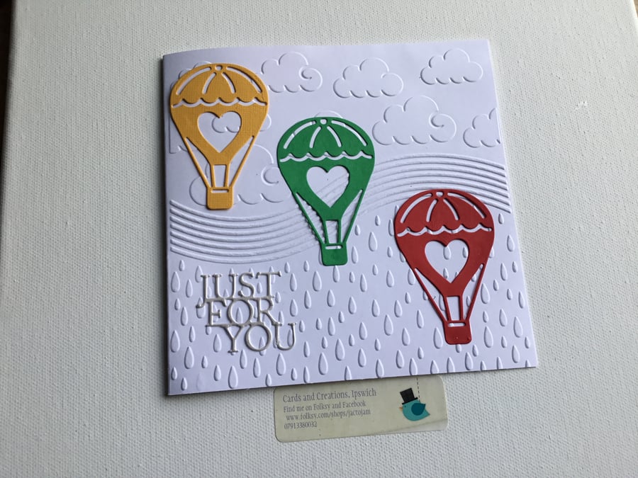 Just for you cardHot air ballon. Birthday card. Ref 038