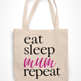 Eat Sleep Mum Repeat Tote Bag Pink Glitter Text Funny Mum Present Birthday Gift 