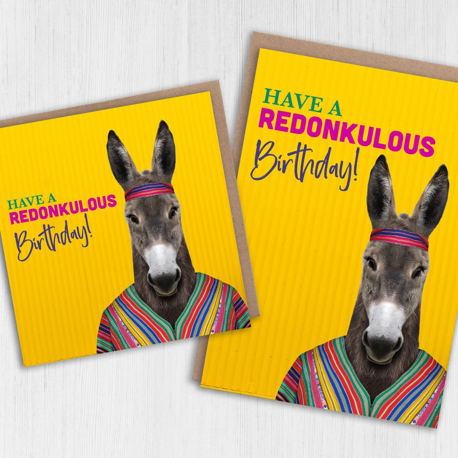 Donkey birthday card: Have a redonkulous birthday
