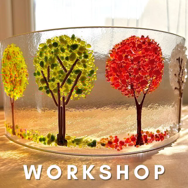 WORKSHOP Saturday 18th October 2025 10.15am - 12.15pm - Four Seasons Glass Curve