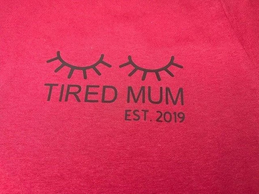Tired Mum T-shirt