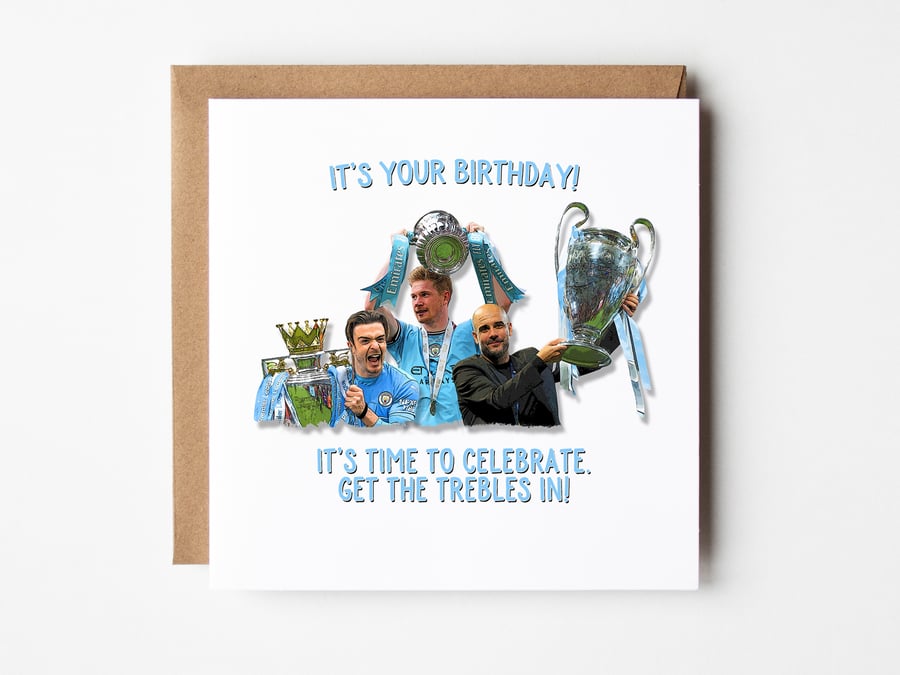 Manchester City Birthday Card, Get The Trebles In, Man City Card For Son Or Dad