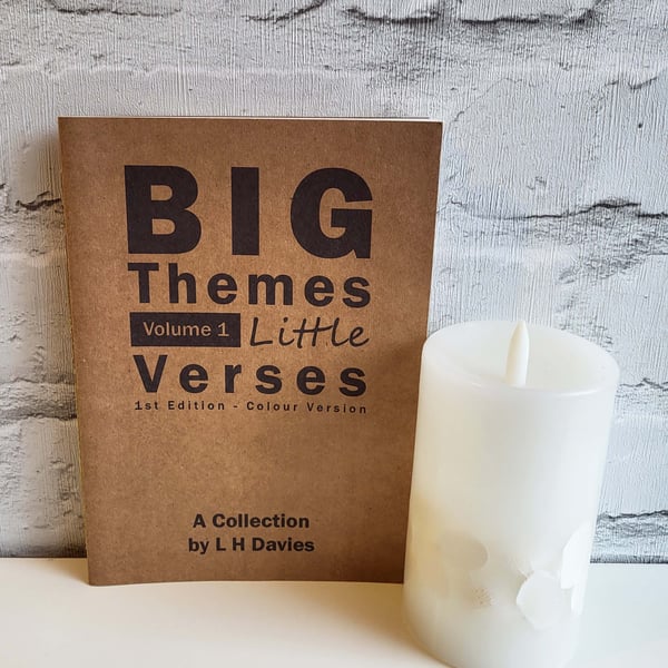 Big Themes Little Verses V.1 - Col, 1st Edition Handmade Poetry Book, L. Edition