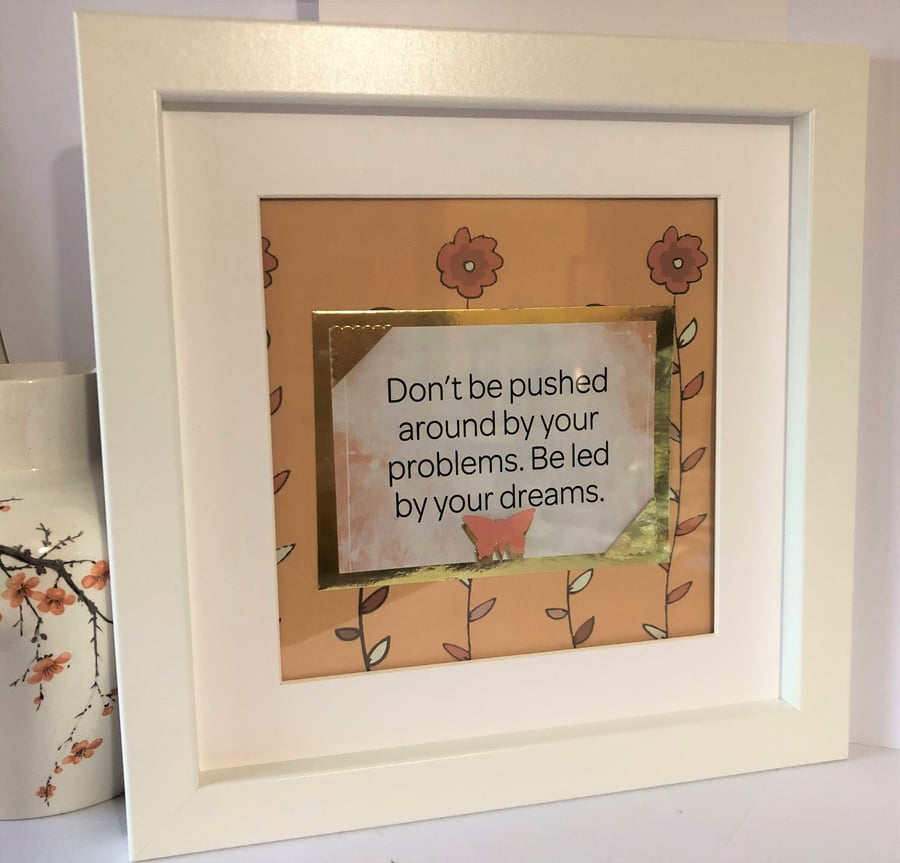 Framed Inspirational Quote: Handmade Wall Art, Led by Dreams