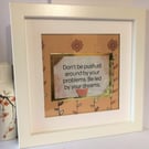 Framed Inspirational Quote: Handmade Wall Art, Led by Dreams