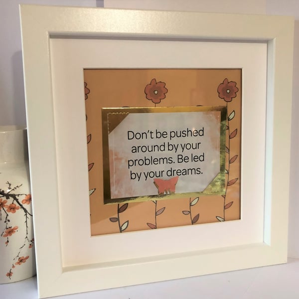 Framed Inspirational Quote: Handmade Wall Art, Led by Dreams
