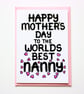 Happy Mother's Day To The Worlds Best Nanny Mother's Day Card - Image 4