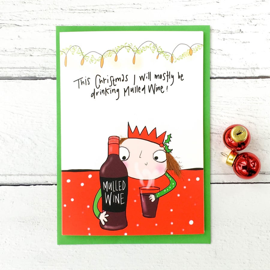 I will mostly be drinking Mulled Wine Christmas card