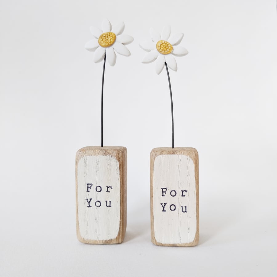 Clay Daisy in an Oak Wood Block 'For You'