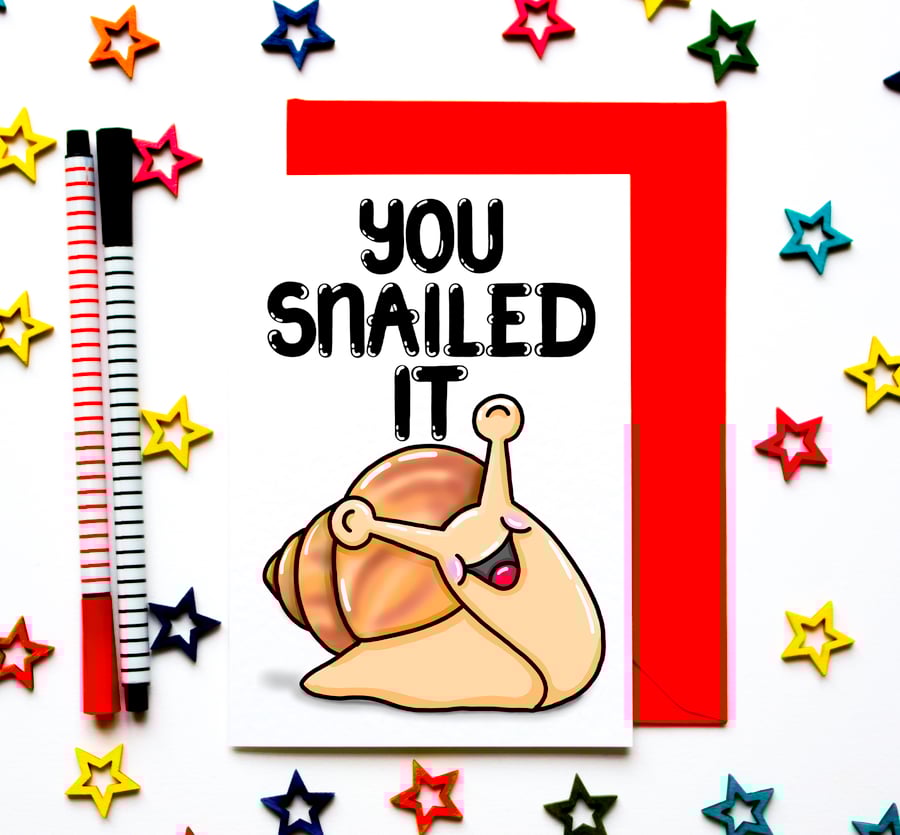 Congratulations On Exams, Driving Test, Promotion, New Job, You Snailed It Card