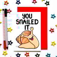 Congratulations On Exams, Driving Test, Promotion, New Job, You Snailed It Card